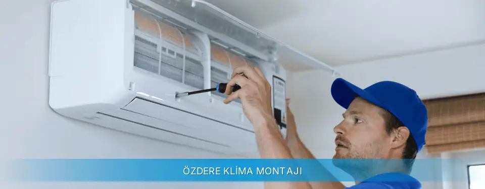 Özdere İlçemi Profilo Klima Montajı